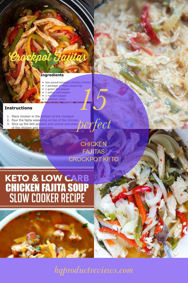15 Perfect Chicken Fajitas Crockpot Keto Best Product Reviews